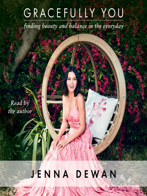 Title details for Gracefully You by Jenna Dewan - Available